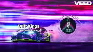 SoundSpaceJourneys - Drift Kings (Original)