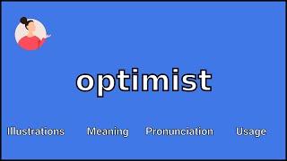 OPTIMIST - Meaning and Pronunciation