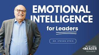 How the Best Leaders Gain Emotional Intelligence with Dr. Steven Stein