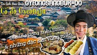 Đến Hàn giao lưu văn hóa vùng Gyeongsangbuk-do/ Hoài niệm vương triều Tân La