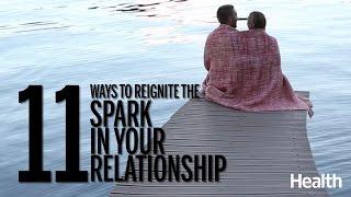 11 Ways to Reignite the Spark in Your Relationship | Health