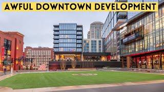 One of the Worst Types of Downtown Development (Addendum to "10 Worst Downtowns in the U.S.)