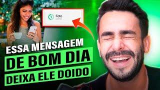 A melhor MENSAGEM de bom dia para ENVIAR PARA ELE - Isso brinca com o ego masculino