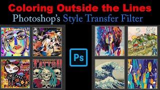 PHOTOSHOP'S (Style Transfer Filter): Coloring Outside the Lines