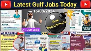 Latest free gulf jobs today,dubai jobs, gulf jobs August 2024, free recruitments for gulf 