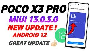 POCO X3 PRO MIUI 13.0.3.0 NEW UPDATE ROLLOUT | POCO X3 PRO NEW UPDATE | POCO X3 PRO ANDROID 12 ?