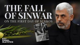 The Fall of Sinwar on the First Day of Sukkos - The Stunning Significance