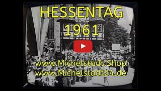  Hessentag in  Michelstadt Odenwald  |  Hessen am Puls der Zeit  1961