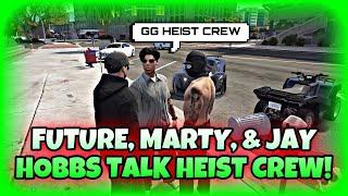 Future Marty Jay Hobbs Talk GG Heist Crew | NoPixel GTA RP | NoPixel Clips