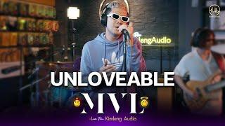 Unloveable - MVL | Live From Kimleng Audio