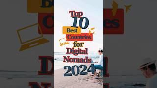 Top 10 Best Countries for Digital Nomads 2024 | Ultimate Remote Work Destinations