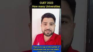 CUET 2023 Latest Update | Kitni University m Apply Kar Skta hu