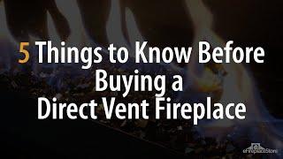 5 Things You Need to Know About Direct Vent Fireplaces - eFireplaceStore