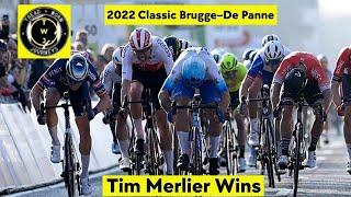 Tim Merlier Wins | 2022 Classic Brugge–De Panne