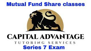 Series 7 Exam: Mutual Fund shares classes explained  #series7exam #sieexam