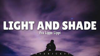 Light and Shade (LYRICS) by Fra Lippo Lippi 