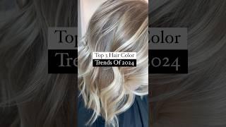 Top 3 hair color trends of 2024  #hair #hairtrend #2024hair