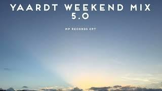 YAARDT WEEKEND MIX 5.0 [MP RECORDS CPT]