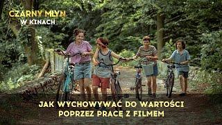 Jak wychowywać do wartości poprzez pracę z filmem - transmisja ze spotkania online - Czarny Młyn