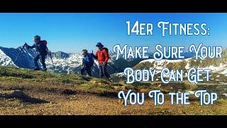 14er Fitness: How to Get in Shape to Hike to the Top of Colorado and California 14ers