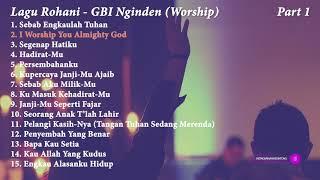 Playlist Lagu Rohani Terbaru 2021 - GBI Nginden Worship Full (Part 1)