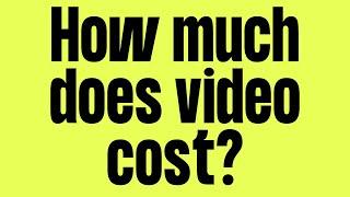 How Much Does Video Cost? | FAQ #12