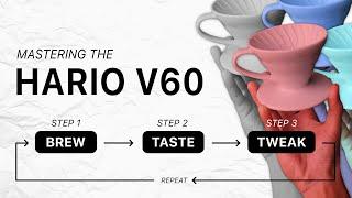 Master the Hario V60 | The Iterative 3-Step Process