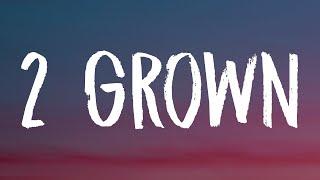 Lil Tjay - 2 Grown (Lyrics) Ft. The Kid Laroi