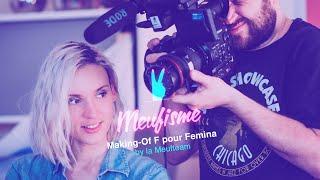 MAKING OF : F POUR FEMINA FEAT NATOO - LE MEUFISME