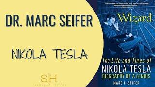 Dr. Marc Seifer – Nikola Tesla – Intro