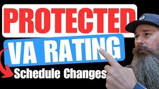 VA Changes Rating Schedule - Are we protected with our Disability Compensation Benefits Rating