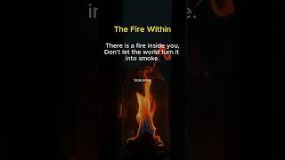 Protect the Fire Within You #shorts
