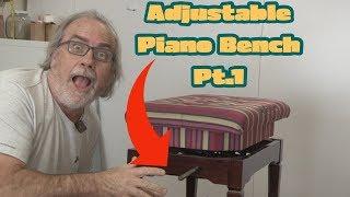 Adjustible Piano Bench Pt 1