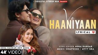 Ve Haniya Ve Dil Janiya (Lyrics) Neha Kakkar | Ravi Dubey & Sargun Mehta | Avvy Sra | Ve Haaniyaan