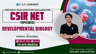 CSIR NET Life Science Developmental Biology PYQ Topic Wise Explanation | IFAS