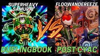 Superheavy Samurai vs Floowandereeze - Post CYAC | Yu-Gi-Oh!