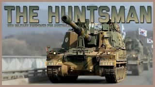 The AS9 Huntsman Explained: Australia's New Heavy Artillery