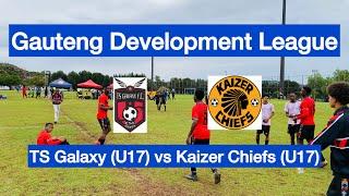 HIGHLIGHTS | TS Galaxy (U17) vs Kaizer Chiefs (U17) | Gauteng Development League