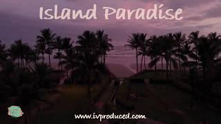 IVProduced - HOT NEW BEAT! Island Paradise