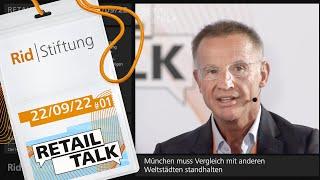 II. RETAIL TALK #1: München muss Vergleich mit anderen Weltstädten standhalten – Joachim Stumpf