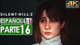 SILENT HILL 2 REMAKE Gameplay Español Latino Campaña Parte 16 (4K 60FPS) ️ SIN COMENTARIOS