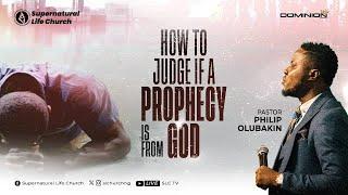 HOW TO JUDGE IF A PROPHECY IS FROM GOD || MIDWEEK SERVICE