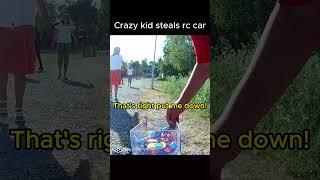 Crazy kid Steals RC Car