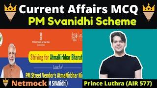 Current Affairs MCQ PM Svanidhi Scheme | Daily Current Affairs MCQ By Prince Luthra AIR 577 Netmock
