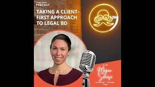 Megan Senese of Stage on taking a client-first approach to legal business development