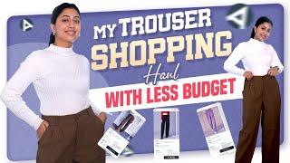 My Trouser Shopping Haul with Less Budget | Celebrity Shopping Haul | Jayshree Aradhya