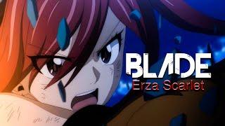 Erza Scarlet (AMV) || Blade