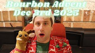 Bourbon Bill Advent Calendar Dec 3rd 2025. Bourbon Advent Calendar Season