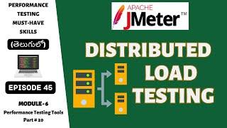 Ep 45 | PT Tools | Master Distributed Load Testing with JMeter | Telugu