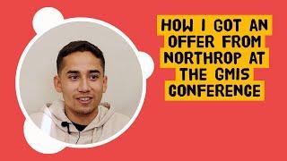 Richard Valadez - How I got an offer from Northrop at the GMiS conference